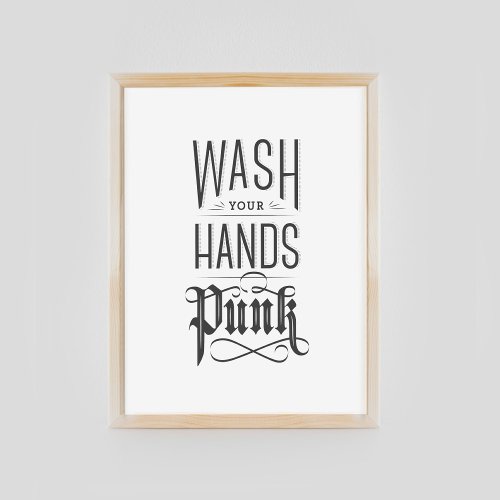Wash Your Hands Punk _ Black Poster