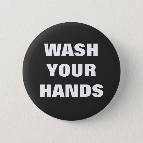 Wash Your Hands Reminder Infection Control Button