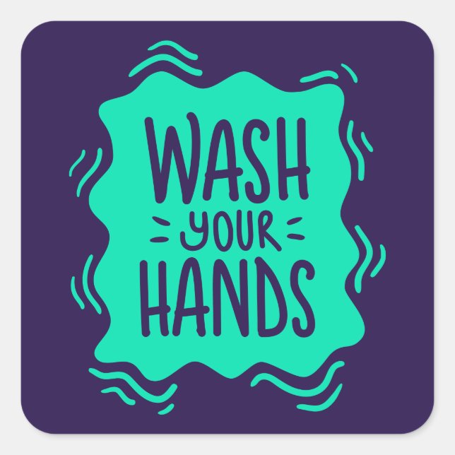 Wash Your Hands Square Sticker (Front)