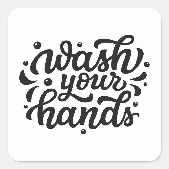 Wash Your Hands Square Sticker (Front)