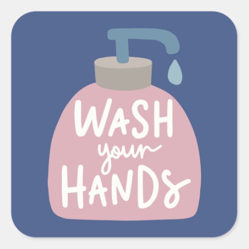 Wash Your Hands Square Sticker