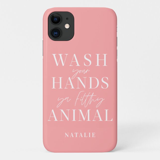 Wash your hands ya filth animal funny Case-Mate iPhone case (Back)