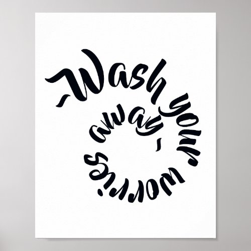 Wash Your Worries Away Typographic Bathroom Sign