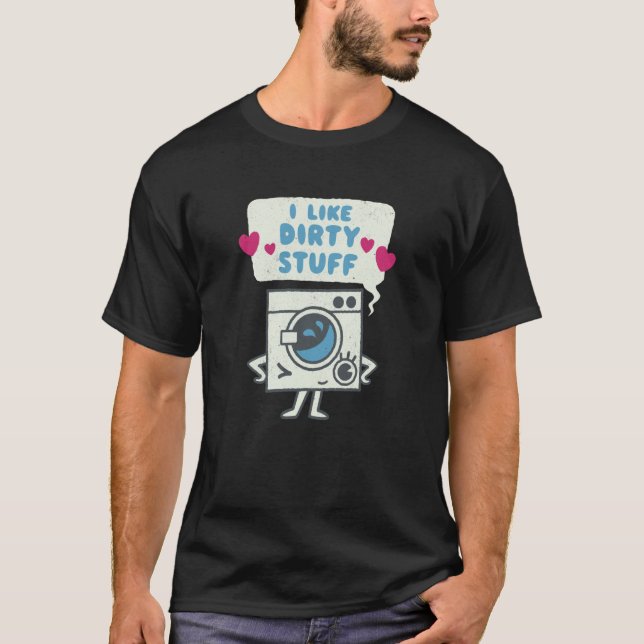 Washing Machine Dirty Stuff Romantic Valentines T-Shirt (Front)