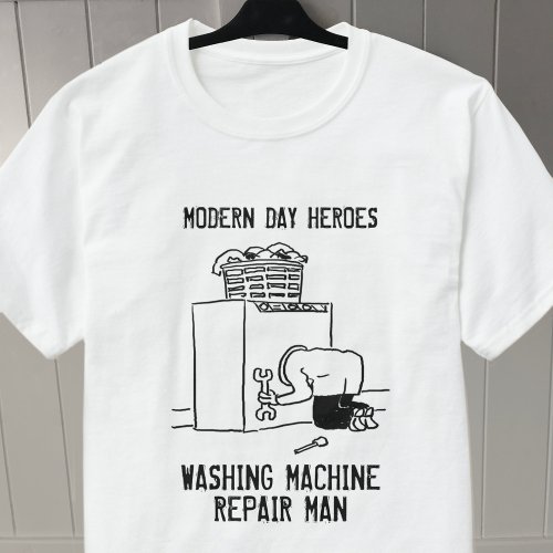 Washing Machine Repair Man T_Shirt