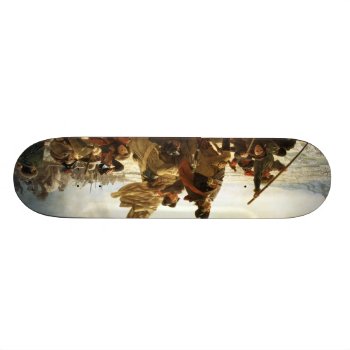 Washington Crossing The Delaware Skateboard Deck by masterpiece_museum at Zazzle
