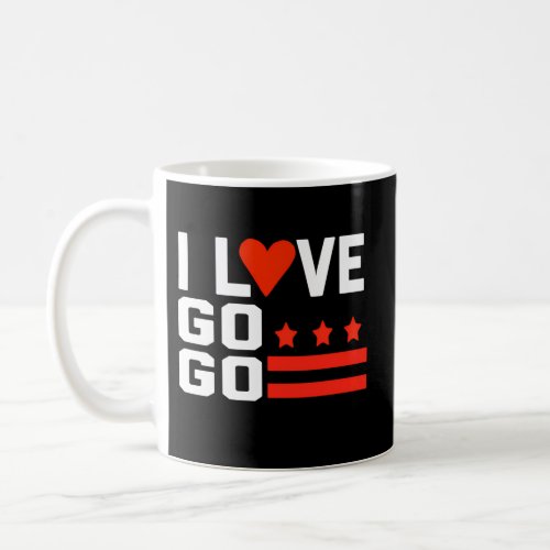 Washington D C I Love Go_Go Music For And Coffee Mug