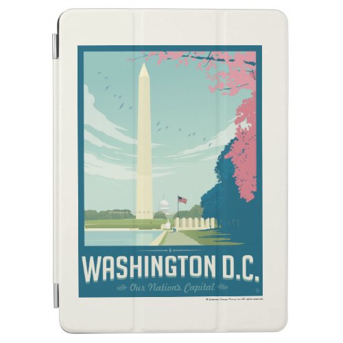 Washington DC _ Our Nations Capital iPad Air Cover