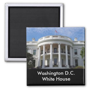 Washington D.c. White House Magnet by CindyBeePhotography at Zazzle