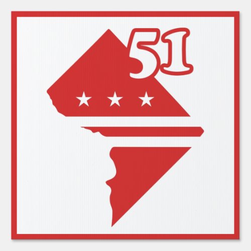 Washington DC 51st state _ statehood yard Sign