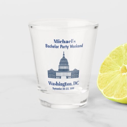 Washington DC Bachelor Party Guys Weekend Trip Shot Glass