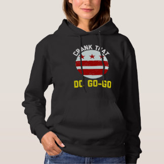 Washington DC Crank That Go Go Music 2 Hoodie
