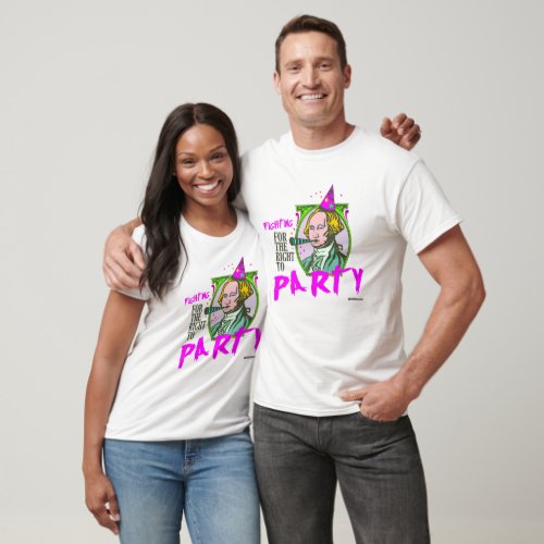 Washington _ Fighting for the Right to Party _ Pol T_Shirt