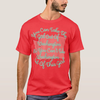 Washington Girl for Daughter Wife Mom Sister Girlf T-Shirt