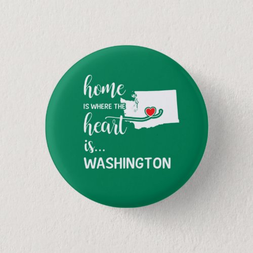 Washington home is where the heart is button