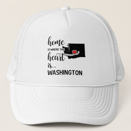 Washington home is where the heart is trucker hat