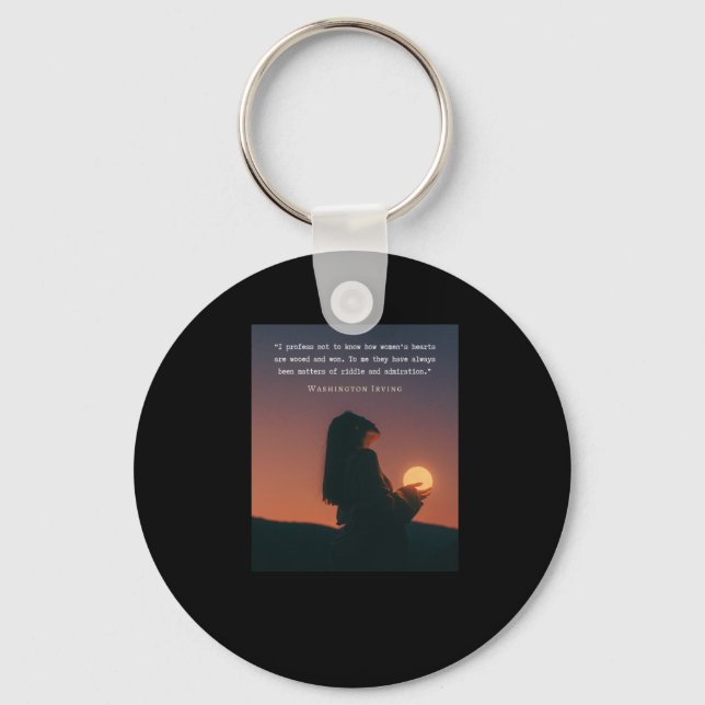 Washington Irving Quote I Profess Not To Know How  Keychain (Front)