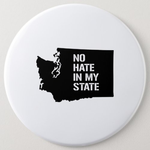 Washington No Hate In My State Button