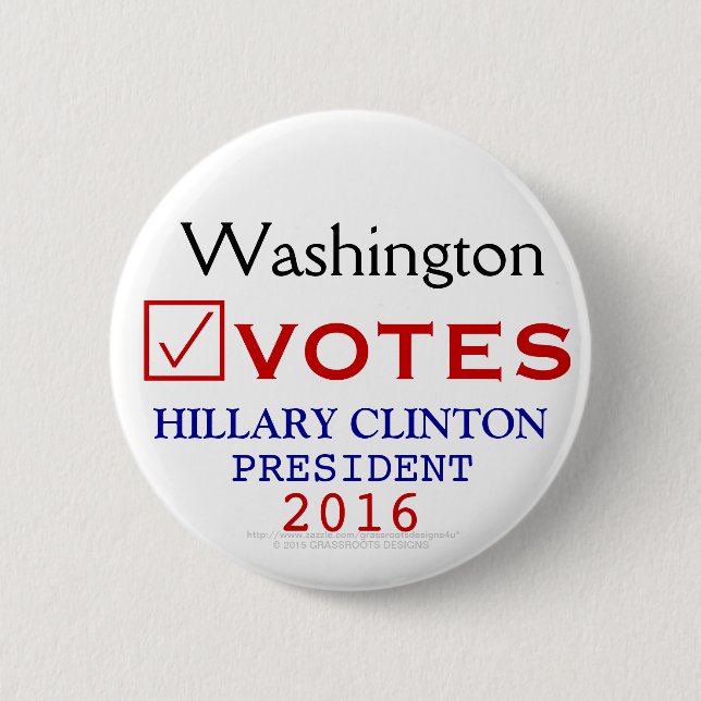 Washington Votes Hillary Clinton President 2016 Pinback Button (Front)