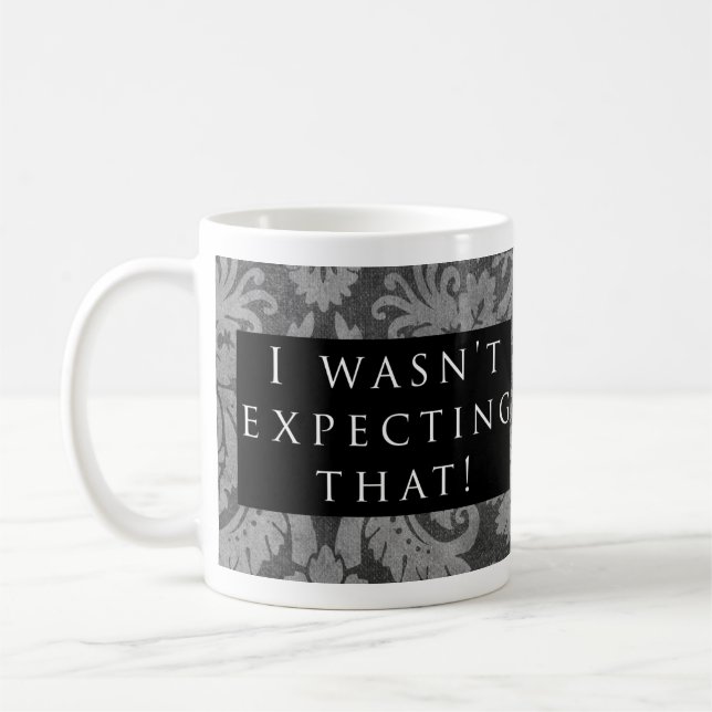 Wasn't Expecting That! Pattern Black Coffee Mug (Left)