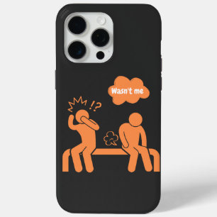 wasn't me, i don't fart iPhone 15 pro max case