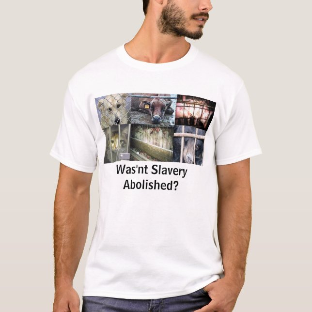Wasn't Slavery Abolished? T-Shirt (Front)
