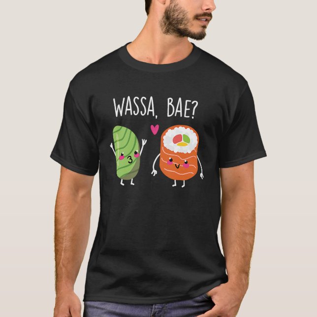 Wassa Bae Sushi Couple Wasa T-Shirt (Front)