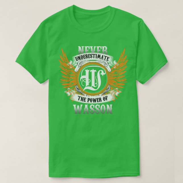Wasson Name Shirt Never Underestimate The Power Of (Design Front)