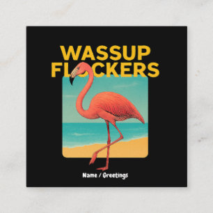 Wassup Flockers Funny Flamingo Retro Beach Quote Square Business Card