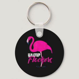 Wassup Flockers Tank Top Funny Flamingo Keychain