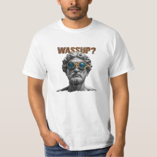 Wassup Statue T-Shirt