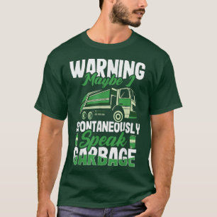 Waste Management Recycling Dumb Trash Garbage Truc T-Shirt