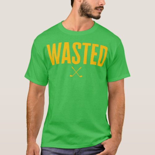 Waste Management Wasted Golf T_Shirt