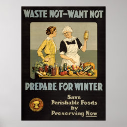 Waste Not Want Not Poster | Zazzle
