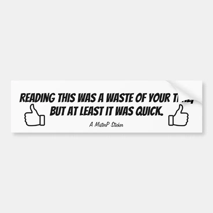 Waste of Time A MisterP Sticker Zazzle