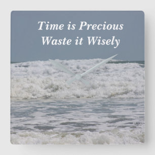 Waste Time Wisely Clock