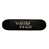 Wasted Youth Skateboard Deck | Zazzle