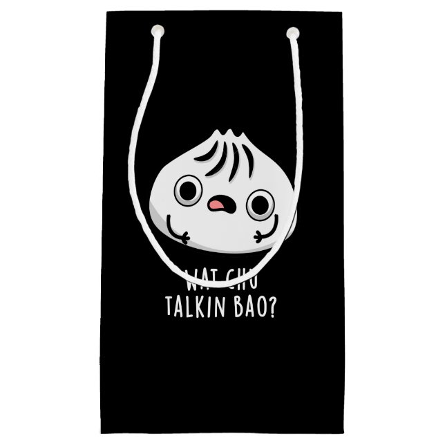 Wat Chu Talkin Bao Funny Dimsum Pun Dark BG Small Gift Bag (Front)