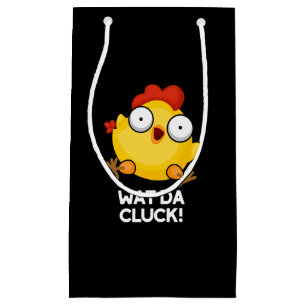 Wat Da Cluck Funny Chicken Pun Dark BG Small Gift Bag