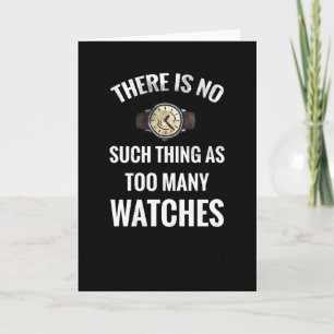 Watch Collector   Watch Lover Watch Collecting Card