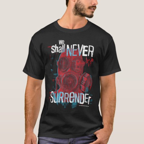Watch Dogs Legion Gas Mask We Shall Never Surrende T_Shirt