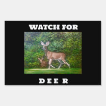 Watch For Deer yard outdoor sign