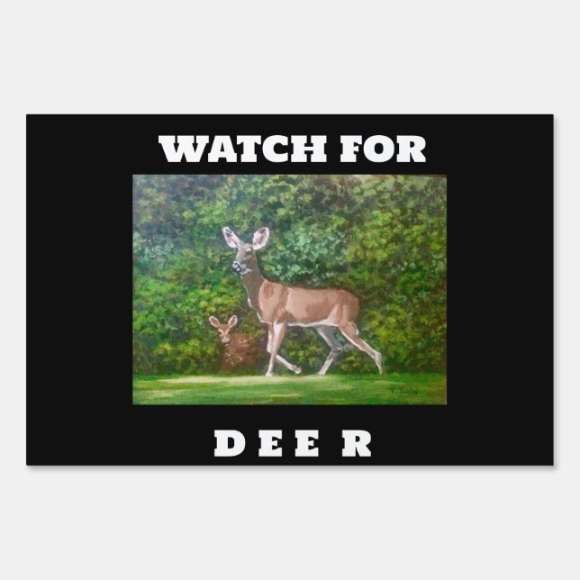 Watch For Deer yard outdoor sign (Front)
