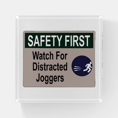 Watch for Distracted Joggers Sign Humor Paperweight