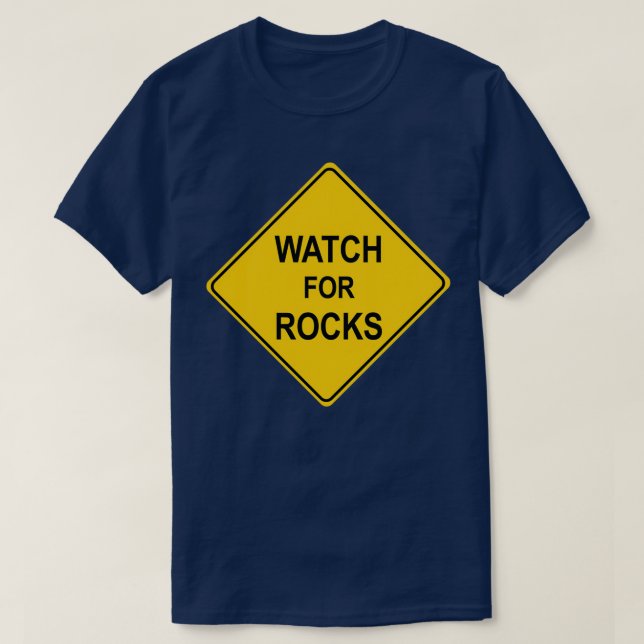 Watch for Rocks T-Shirt (Design Front)