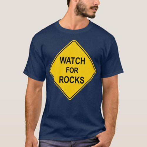 Watch for Rocks T_Shirt