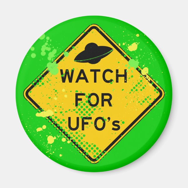 WATCH FOR UFO's Magnet (Front)