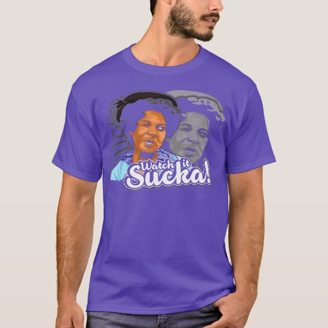 Watch it sucka Son in Sanford City funny and funny T-Shirt (Front)
