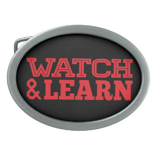 Watch & Learn Belt Buckle