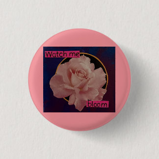 watch me bloom button